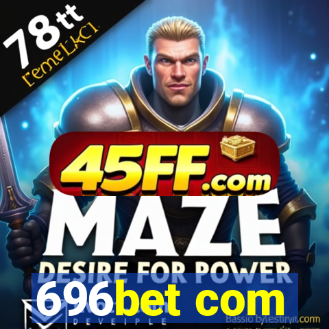 696bet com